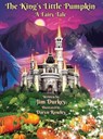 The King's Little Pumpkin - Jim Durkey - 9798869083722