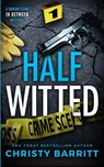 Half Witted - Christy Barritt - 9798869148643