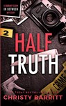 Half Truth - Christy Barritt - 9798869148650