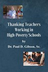 Thanking Teachers Working in High-Poverty Schools - Paul D. Gibson - 9798869170712