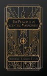 Winslow Taylor, F: Principles of Scientific Management - Frederick Winslow Taylor - 9798869173249
