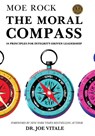 The Moral Compass - Moe Rock ; Joe Vitale - 9798869188038