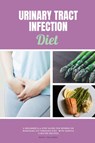 Urinary Tract Infection Diet - Mary Golanna - 9798869188786