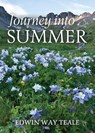 Journey into Summer - Edwin Way Teale - 9798869196170