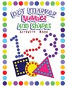 Dot Markers Activity Book Numbers and Shapes - Wutigerr - 9798869196354