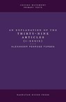 An Explanation of the Thirty-Nine Articles (One Volume) - Alexander Penrose Forbes - 9798869251268
