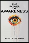 The Power of Awareness - Neville Goddard - 9798869261427