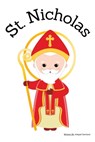 St. Nicholas - Children's Christian Book - Lives of the Saints - Abigail Gartland - 9798869283221