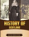 History Encounters: History of Scotland - History Encounters - 9798869299420