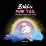 Zola's Pink Tail - Lauren Rose - 9798869337092