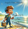 Tommy's Sharks Tooth Adventure - Angela Hart Aldridge - 9798869337726