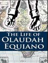 The Life of Olaudah Equiano - Olaudah Equiano - 9798869379566
