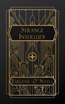 O'Neill, E: Strange Interlude - Eugene O'Neill - 9798869396617