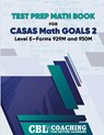 Test Prep Math Book for CASAS Math GOALS 2 Level E-Forms 929M and 930M - Coaching for Better Learning - 9798869399564