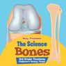 The Science of Bones 3rd Grade Textbook | Children's Biology Books - Baby - 9798869443434