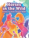 Horses in the Wild - Jupiter Kids - 9798869444011
