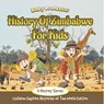 History Of Zimbabwe For Kids - Baby - 9798869447104