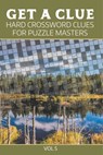 Get A Clue - Speedy Publishing Llc - 9798869450395