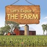 Let's Explore the Farm - Baby - 9798869452009