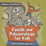 Fossils and Paleontology for kids - Baby - 9798869452627