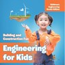 Engineering for Kids - Baby - 9798869452870