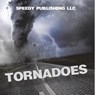 Tornadoes - Speedy Publishing Llc - 9798869457042
