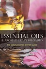 Essential Oils & Aromatherapy Reloaded - Janet Evans - 9798869457264