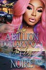 Lovin' a Billion Dollar N*gga Ain't Easy 2 - Noire - 9798869588586