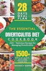 The Essential Diverticulitis Diet Cookbook: Delicious Recipes for Managing Diverticulitis - Michael R. Kasper - 9798870728469