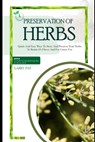 Herbs Preservation for Beginners: Quick and easy ways to store and preserve your herbs to retain it's flavor and for future use - Larry Pat - 9798872214656