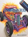 Hot Rod In Hues: A Coloring Adventure - Bryan J. Johnson - 9798872255765