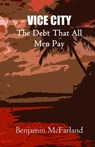 The Debt That All Men Pay: Choose Your Own Adventure - Benjamin Michael McFarland - 9798873865079