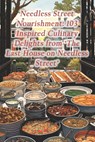 Needless Street Nourishment: 103 Inspired Culinary Delights from 'The Last House on Needless Street' - Fusion Fields Oasis Den - 9798873905904