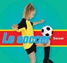 Le Soccer/Soccer (French) - Karen Durrie - 9798874516871
