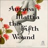 The Fifth Wound -  - 9798874700461