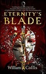 Eternity's Blade - William Collis - 9798874757762