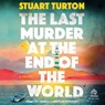 The Last Murder at the End of the World -  - 9798874777906