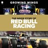Growing Wings: The Inside Story of Red Bull Racing -  - 9798874801151