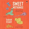 Sweet Nothings: Confessions of a Candy Lover -  - 9798874874681