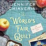 The World's Fair Quilt: An ELM Creek Quilts Novel -  - 9798874878047
