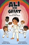 Ali the Great and the Karate Belt Blues - Saadia Faruqi - 9798875206559