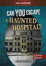 Can You Escape a Haunted Hospital?: An Interactive Paranormal Adventure - Ailynn Collins - 9798875210167