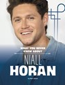 What You Never Knew about Niall Horan - Mari Schuh - 9798875210471