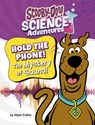 Hold the Phone! the Mystery of Sound!: A Scooby-Doo! Science Adventure - Ailynn Collins - 9798875214264