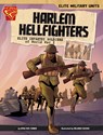 Harlem Hellfighters: Elite Infantry Soldiers of World War I - Myra Faye Turner - 9798875215827