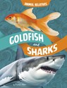 Goldfish and Sharks: Fish Relatives - Dionna L. Mann - 9798875220357