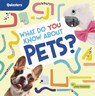 What Do You Know about Pets? - John Sazaklis - 9798875223495