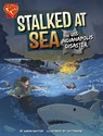 Stalked at Sea: The USS Indianapolis Disaster - Aaron Sautter - 9798875240010