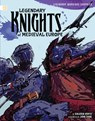 Legendary Knights of Medieval Europe - Benjamin Harper - 9798875240270