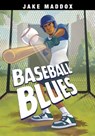 Baseball Blues - Jake Maddox - 9798875243820